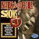Nat King Cole/Vol. 1-Nat King Cole Shows